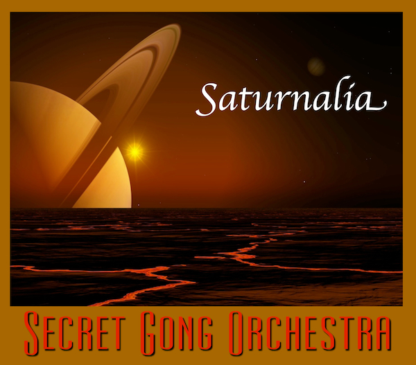 ELEPHANT, PA - SATURNALIA with the Secret Gong Orchestra