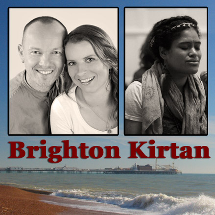 LONDON      - Brighton Kirtan