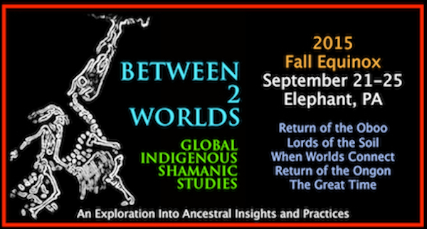 ELEPHANT, PA - Between 2 Worlds • Global Indigenous Shamanic Studies
