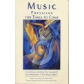 Don Campbell - Music: Physician For Times To Come - compiled by Don Campbell