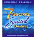 Jonathan Goldman - The 7 Secrets of Sound Healing