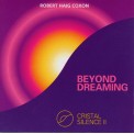 Robert Haig Coxon - Cristal Silence 2 - Beyond Dreaming