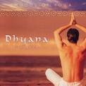 Dhyana - Evening Calm - Moods of Yoga