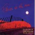 Flowers to the Moon - Phoenix Percussion Project