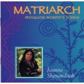 Joanne Shenandoah - Matriarch