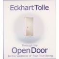 Eckhart Tolle - Through the Open Door to the Vastness of Your True Being
