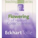 Eckhart Tolle - The Flowering of Human Consciousness, 3 CDs
