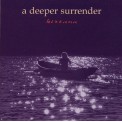 A Deeper Surrender - Kirtana