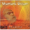 Anugama - Shamanic Dream