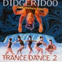 Didgeridoo Trance Dance 2 - Music Mosaic Collection