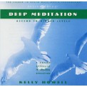 Kelly Howell - Deep Meditation