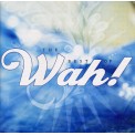 Wah! - The Best of Wah!