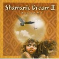 Anugama - Shamanic Dream II