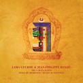 The Lama's Chants - Songs of Awakening / Road of Blessings - Lama Gyurme & Jean-Philippe Rykiel - 2 CD