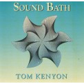 Tom Kenyon - Sound Bath