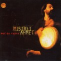 Mel De Cabra - Misirli Ahmet