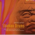 Shaman Drums - James Asher