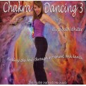 Chakra Dancing 3 - Spirit of the Dance