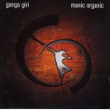 Manic Organic - Ganga Giri