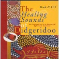 The Healing Sounds of Didgeridoo - Binkey Kok