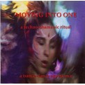 Moving Into One - A Techno-Shamanic Ritual - Amoda