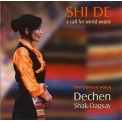 Shi De - Dechen Shak-Dagsay
