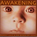 Robert Gass & On Wings of Song - Awakening