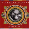 Craig Pruess - Language of Love: Music for the Kama Sutra