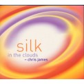 Chris James - Silk in the Clouds
