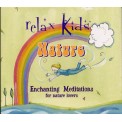 Nature - Enchanting Meditations for Nature Lovers - Relax Kids