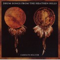 Carolyn Hillyer - Drum Songs from the Heathen Hills