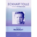 Eckhart Tolle - What is Meditation? - DVD