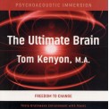 Tom Kenyon - The Ultimate Brain - Freedom to Change