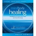Kelly Howell - Mind Body Healing - 2 CDs