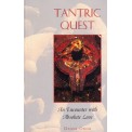 Tantric Quest: An Encounter with Absolute Love - Daniel Odier