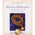 Mantra Meditation: Change Your Karma with the Power of Sacred Sound - Thomas Ashley-Farrand