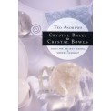 Crystal Balls & Crystal Bowls: Tools for Ancient Scrying & Modern Seership - Ted Andrews