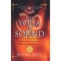 The Yoga of Sound - Russill Paul