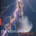 The Vajra & Bell - Vessantara