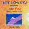 Frank Perry - Tibetan Singing Bowls - Tibetan Peace