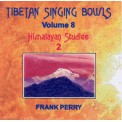 Frank Perry - Tibetan Singing Bowls - Himalayan Studies 2