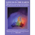 Melody - LOVE IS IN THE EARTH: The Crystal & Mineral Encyclopedia--The Liite Fantastic & The Last Testament