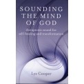 Lyz Cooper - Sounding The Mind of God - Therapeutic Sound for Self-Healing & Transformation