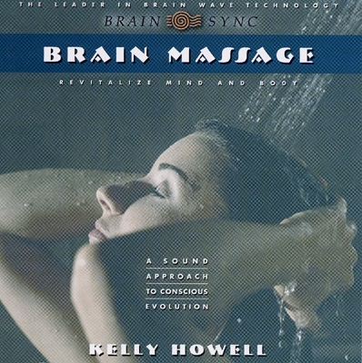 Kelly Howell - Brain Massage
