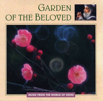 Garden of the Beloved - Music from the World of Osho