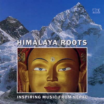 Himalaya Roots - Inspiring Music from Nepal