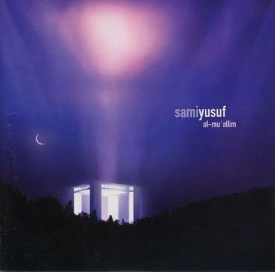 Al-Mu'allim - Sami Yusuf