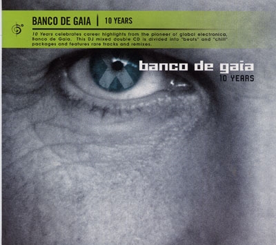 Banco de Gaia - 10 Years