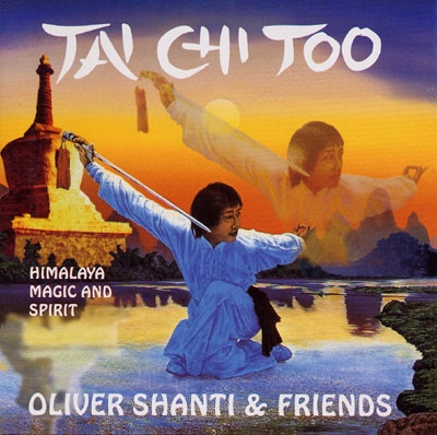 Tai Chi Too - Oliver Shanti & Friends