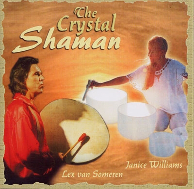 Lex Van Someren & Janice Williams - The Crystal Shaman